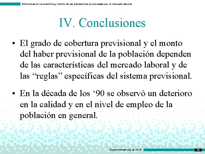 Diferencias en la cobertura y monto de las jubilaciones provocadas por el mercado laboral