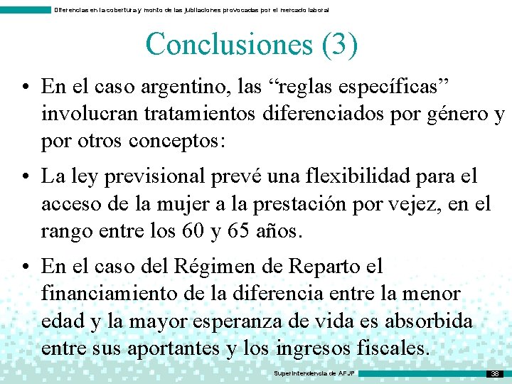 Diferencias en la cobertura y monto de las jubilaciones provocadas por el mercado laboral