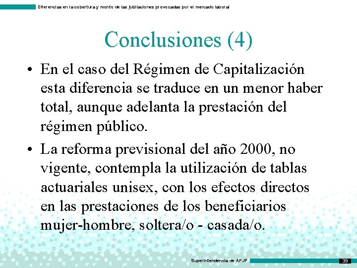 Diferencias en la cobertura y monto de las jubilaciones provocadas por el mercado laboral