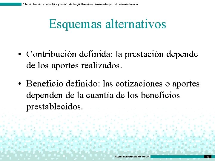 Diferencias en la cobertura y monto de las jubilaciones provocadas por el mercado laboral