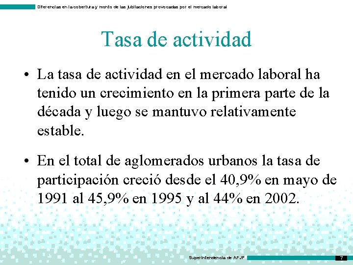 Diferencias en la cobertura y monto de las jubilaciones provocadas por el mercado laboral