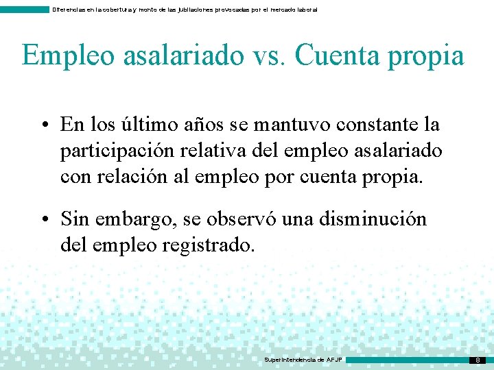 Diferencias en la cobertura y monto de las jubilaciones provocadas por el mercado laboral