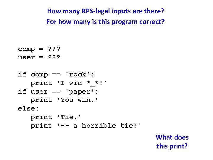 How many RPS-legal inputs are there? For how many is this program correct? comp
