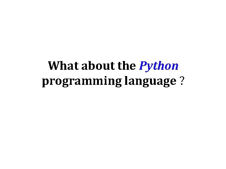 What about the Python programming language ? 