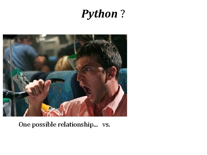 Python ? One possible relationship. . . vs. 