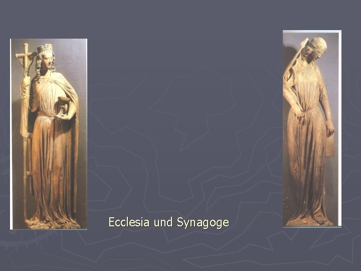 Ecclesia und Synagoge 