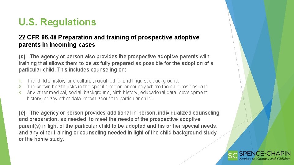 U. S. Regulations 22 CFR 96. 48 Preparation and training of prospective adoptive parents