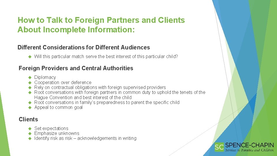 How to Talk to Foreign Partners and Clients About Incomplete Information: Different Considerations for