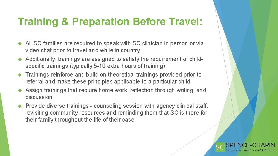 Training & Preparation Before Travel: All SC families are required to speak with SC