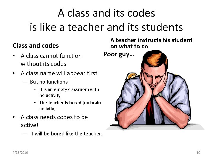 A class and its codes is like a teacher and its students Class and A class and its codes is like a teacher and its students Class and