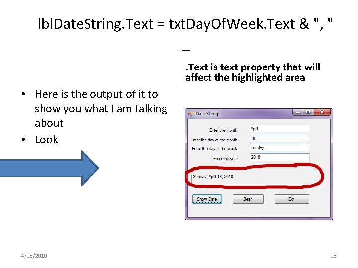 lbl. Date. String. Text = txt. Day. Of. Week. Text & ", " _. lbl. Date. String. Text = txt. Day. Of. Week. Text & ", " _.