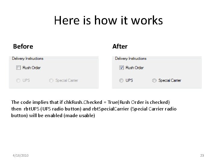 Here is how it works Before After The code implies that if chk. Rush. Here is how it works Before After The code implies that if chk. Rush.