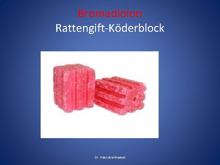 Bromadiolon Rattengift-Köderblock Dr. Hans Arenhoevel 