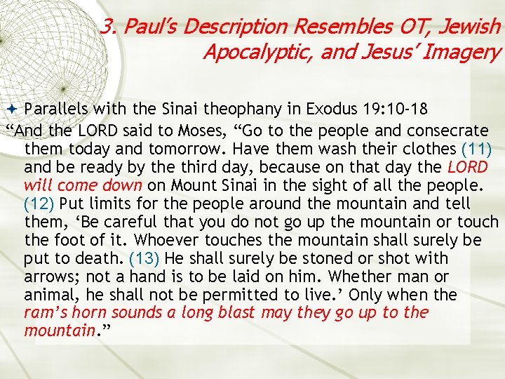 3. Paul’s Description Resembles OT, Jewish Apocalyptic, and Jesus’ Imagery Parallels with the Sinai