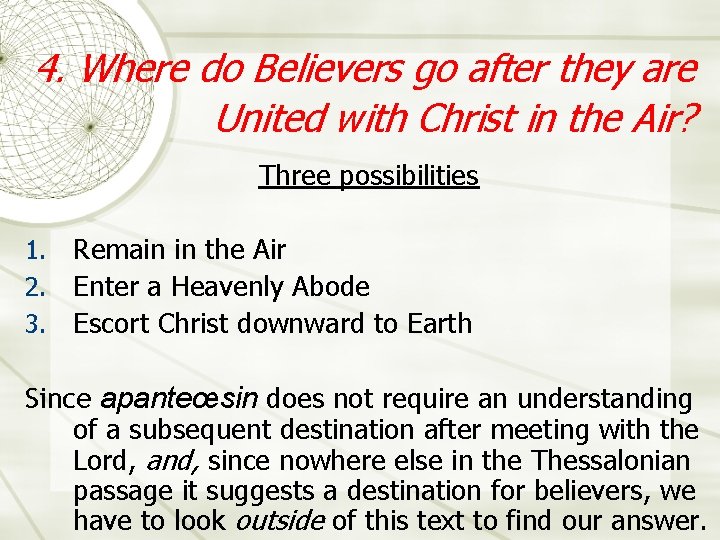 4. Where do Believers go after they are United with Christ in the Air?