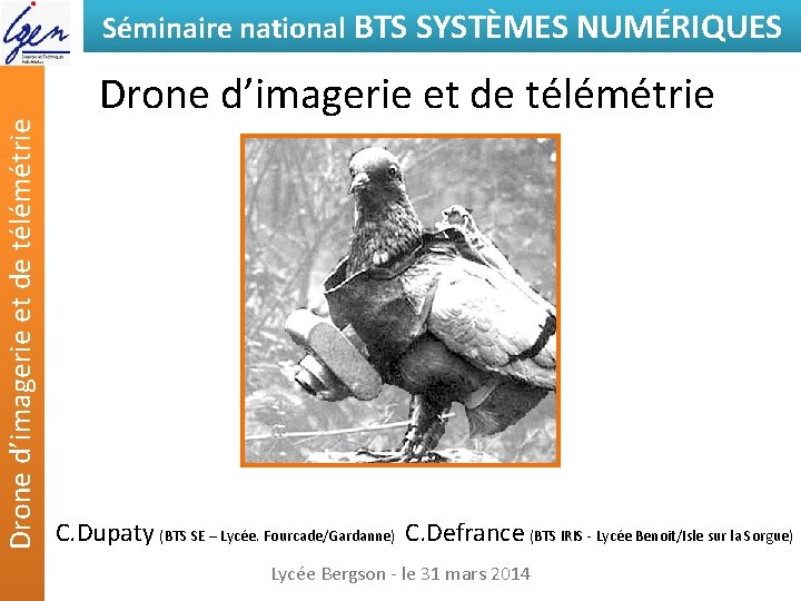 Drone d’imagerie et de télémétrie Séminaire national BTS SYSTÈMES NUMÉRIQUES Drone d’imagerie et de