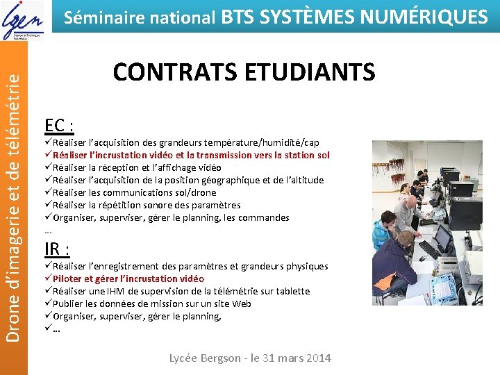 Drone d’imagerie et de télémétrie Séminaire national BTS SYSTÈMES NUMÉRIQUES CONTRATS ETUDIANTS EC :