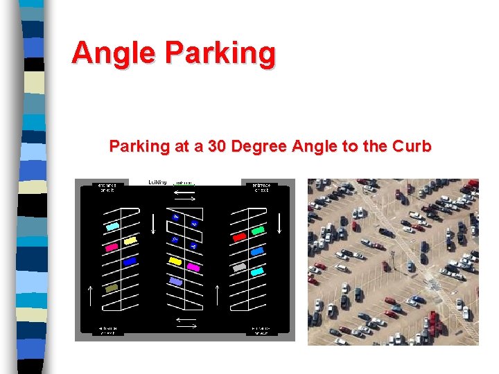 Angle Parking at a 30 Degree Angle to the Curb 