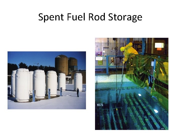 Spent Fuel Rod Storage 