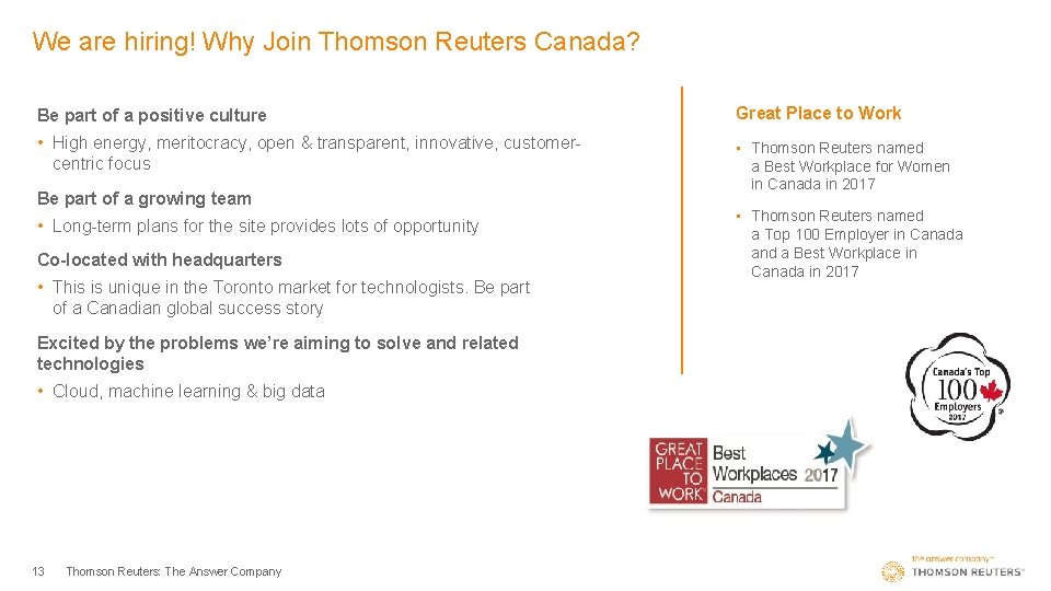 We are hiring! Why Join Thomson Reuters Canada? Be part of a positive culture
