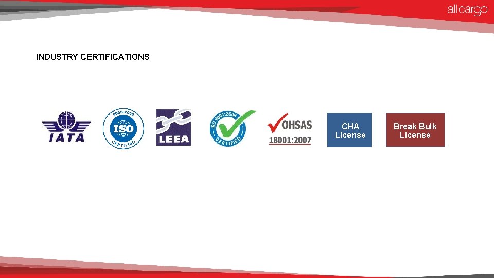 INDUSTRY CERTIFICATIONS CHA License Break Bulk License 