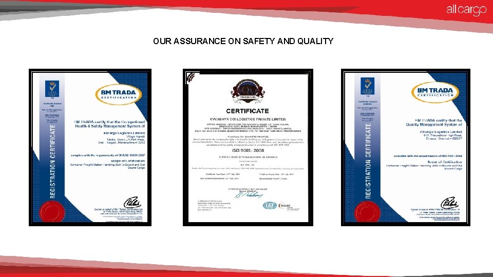 OUR ASSURANCE ON SAFETY AND QUALITY 