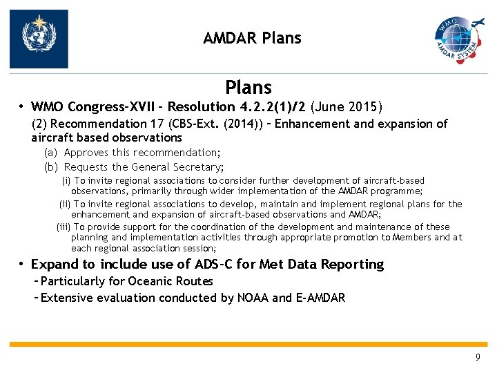 AMDAR Plans • WMO Congress-XVII - Resolution 4. 2. 2(1)/2 (June 2015) (2) Recommendation