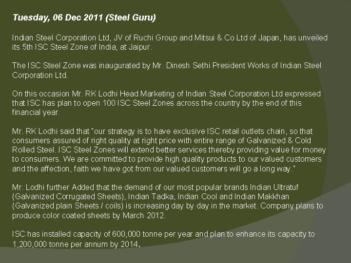 Tuesday, 06 Dec 2011 (Steel Guru) Indian Steel Corporation Ltd, JV of Ruchi Group