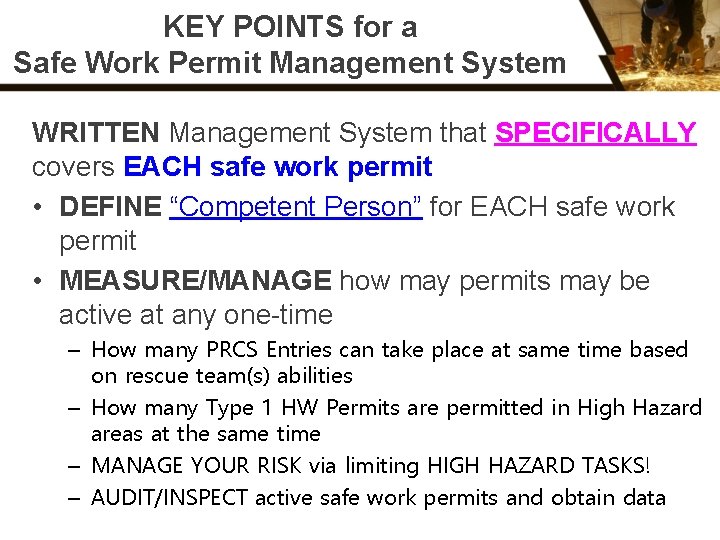 KEY POINTS for a Safe Work Permit Management System WRITTEN Management System that SPECIFICALLY