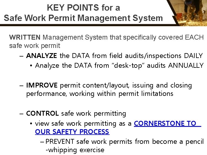 KEY POINTS for a Safe Work Permit Management System WRITTEN Management System that specifically