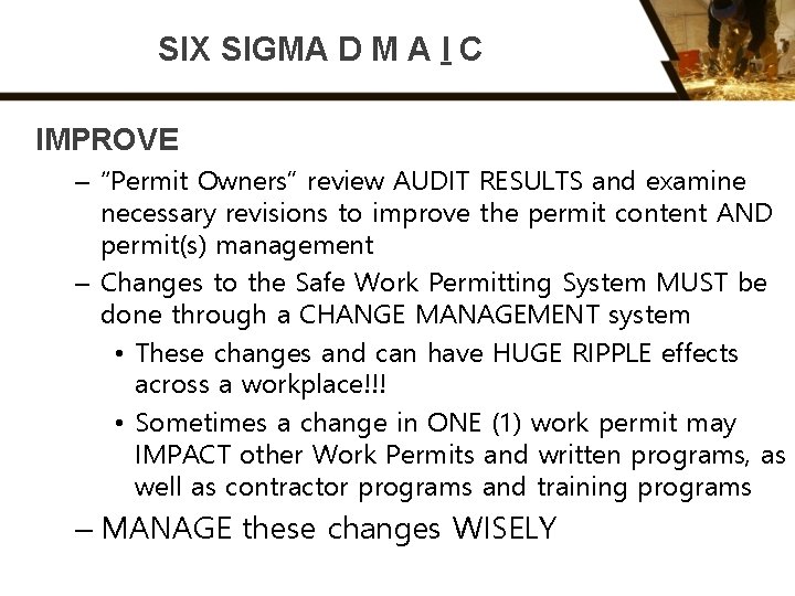 SIX SIGMA D M A I C IMPROVE – “Permit Owners” review AUDIT RESULTS