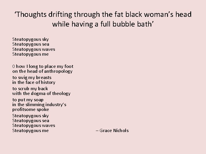 ‘Thoughts drifting through the fat black woman’s head while having a full bubble bath’
