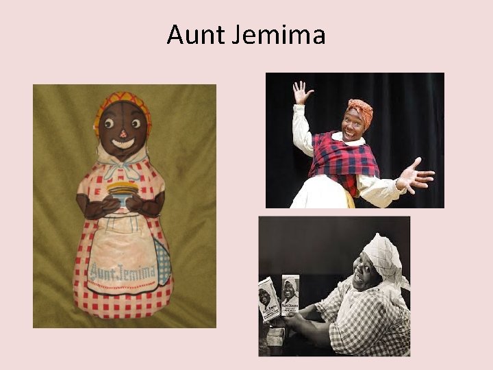 Aunt Jemima 