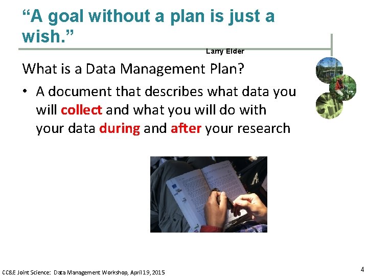 “A goal without a plan is just a wish. ” Larry Elder What is