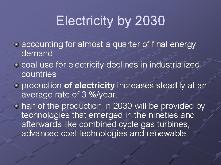 Electricity by 2030 accounting for almost a quarter of final energy demand coal use