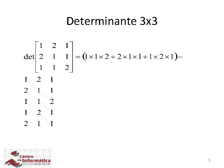 Determinante 3 x 3 5 