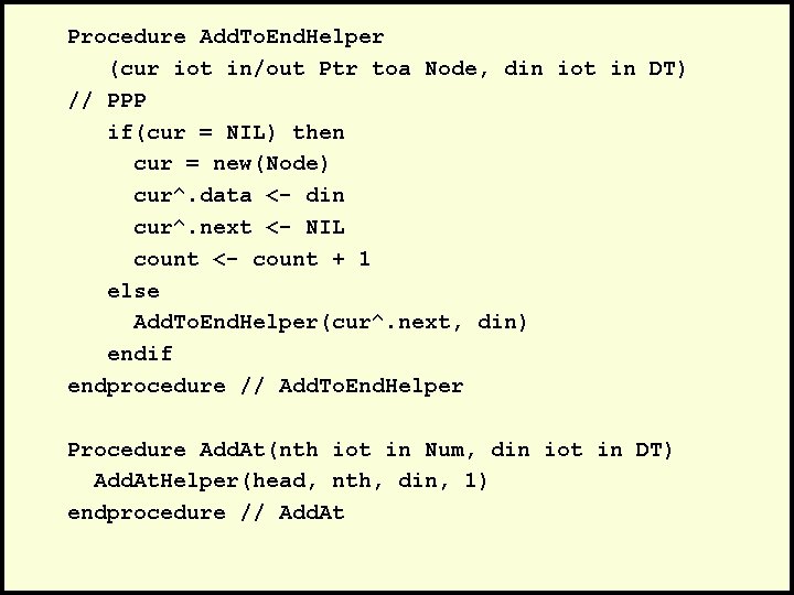 Procedure Add. To. End. Helper (cur iot in/out Ptr toa Node, din iot in
