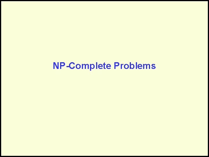 NP-Complete Problems 