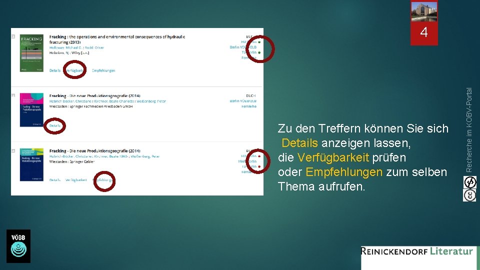 Zu den Treffern können Sie sich Details anzeigen lassen, die Verfügbarkeit prüfen oder Empfehlungen