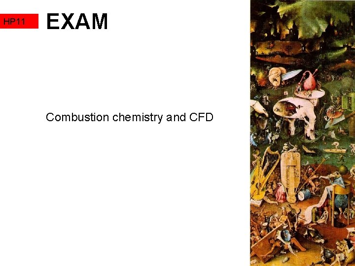 HP 11 EXAM Combustion chemistry and CFD 