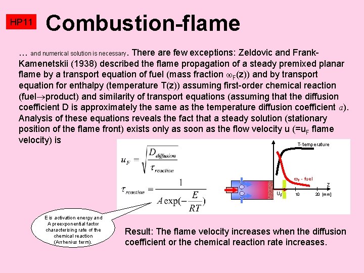 HP 11 Combustion-flame … and numerical solution is necessary. There are few exceptions: Zeldovic