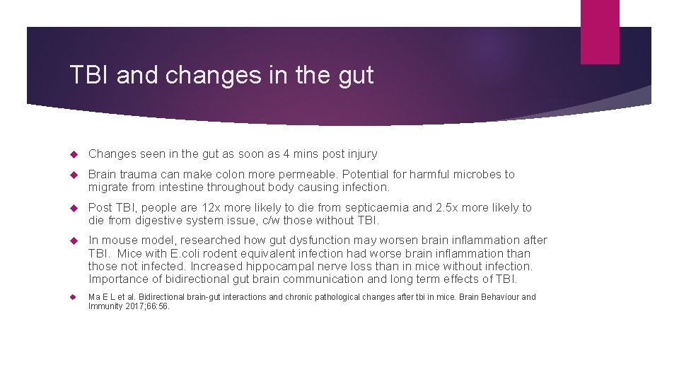 TBI and changes in the gut Changes seen in the gut as soon as
