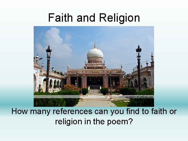 Faith and Religion How many references can you find to faith or religion in