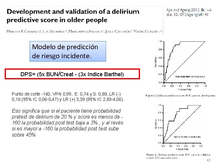 Modelo de predicción de riesgo incidente. DPS= (5 x BUN/Creat - (3 x Indice