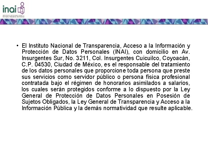  • El Instituto Nacional de Transparencia, Acceso a la Información y Protección de