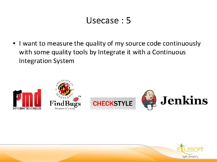 Usecase : 5 • I want to measure the quality of my source code