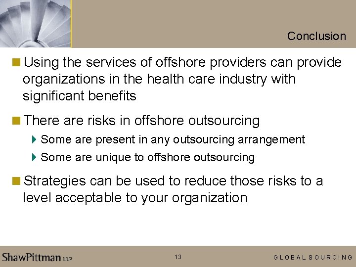 Conclusion <Using the services of offshore providers can provide organizations in the health care