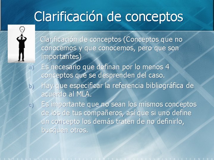 Clarificación de conceptos a) b) c) Clarificación de conceptos (Conceptos que no conocemos y