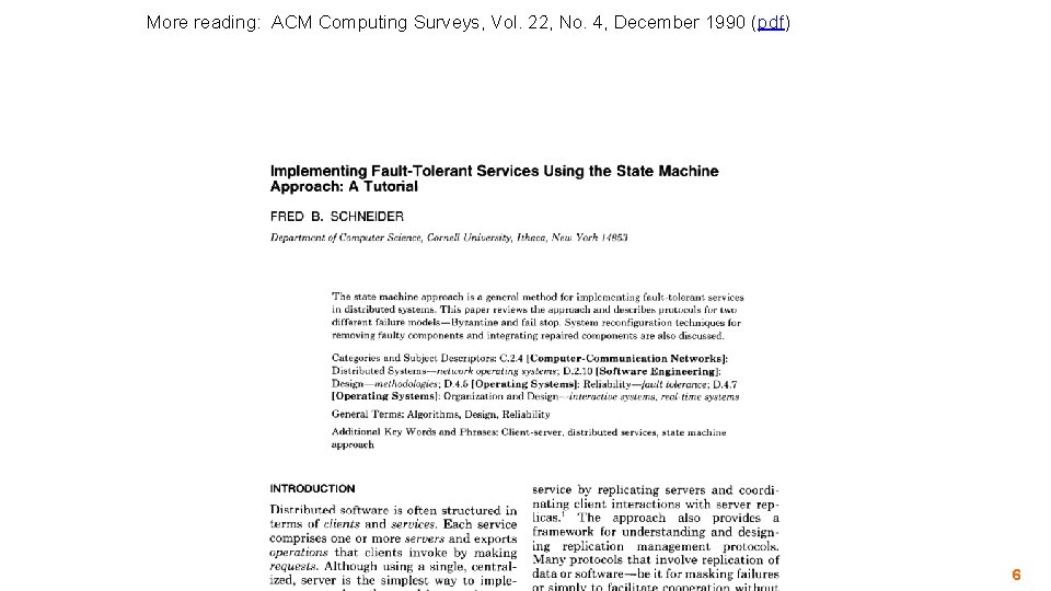 More reading: ACM Computing Surveys, Vol. 22, No. 4, December 1990 (pdf) 6 