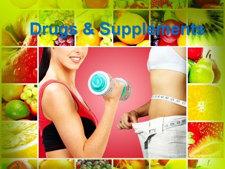 Drugs & Supplements 
